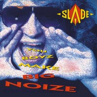 Me And The Boys - Slade