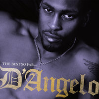 Be Here - Raphael Saadiq, D'Angelo