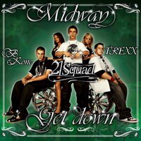 Get Down - Midway, Trexx