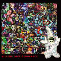 Prozac People - Killing Joke