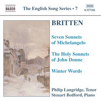 The Holy Sonnets of John Donne, Op. 35: Sonnet VII: At the round earth's imagin'd corners - Steuart Bedford, Philip Langridge, Бенджамин Бриттен