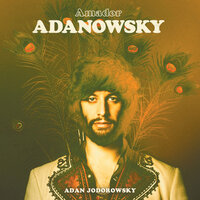 Nunca Te Amé - Adanowsky, Adan Jodorowsky