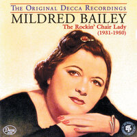 You Call It Madness (But I Call It Love) - Mildred Bailey
