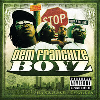 Where I'm From - Dem Franchize Boyz