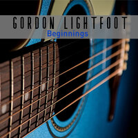 Just Like Tom Thumbs Blues - Gordon Lightfoot