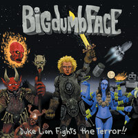 Rebel - Big Dumb Face