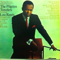 Didn't It Rain? - The Pilgrim Travellers, Lou Rawls