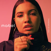 Thinking Of You - Mabel, Happa