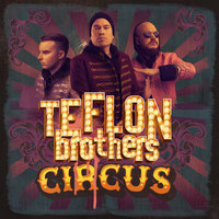 Sit Mennää - Teflon Brothers