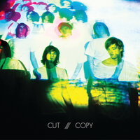 Feel The Love - Cut Copy