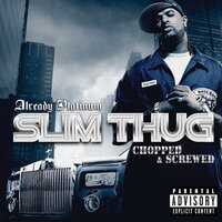 Incredible Feelin' - Slim Thug, Jazze Pha