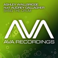 Bang The Drum - Ashley Wallbridge, Audrey Gallagher