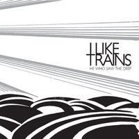 Doves - I Like Trains