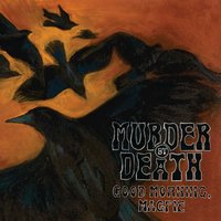 Kentucky Bourbon - Murder By Death