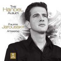 Handel: Giustino, HWV 37, Act 1: "Se parla nel mio cor" (Giustino) - Philippe Jaroussky, Георг Фридрих Гендель