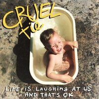 Cutting Ties - Cruel Tie