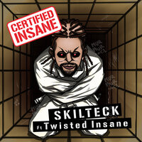 Murda Kill - Skilteck, Twisted Insane