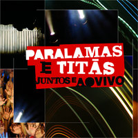 O Calibre - Os Paralamas Do Sucesso, Titãs