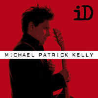 Higher Love - Michael Patrick Kelly
