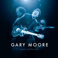 Bring My Baby Back - Gary Moore