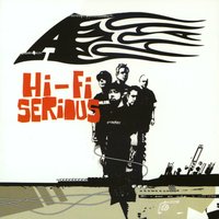 Hi-Fi Serious - A