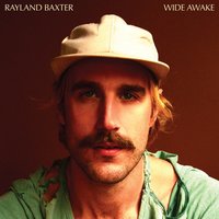 Let It All Go Man - Rayland Baxter
