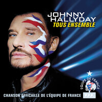 Tous ensemble - Johnny Hallyday