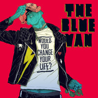 Zeroes - The Blue Van