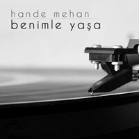 Benimle Yaşa - Hande Mehan