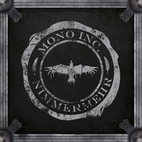 The Clock Ticks On - Mono Inc.