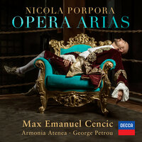 Porpora: Il Trionfo di Camilla / Act 2 - "Va per le vene il sangue" - Max Emanuel Cencic, Armonia Atenea, George Petrou