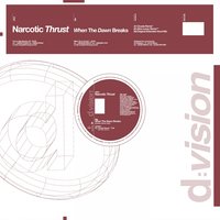 When The Dawn Breaks - Narcotic Thrust, Behrouz