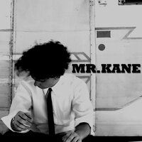 I Don't Mind - Mr. Kane