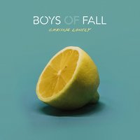 Chasing Lonely - Boys of Fall