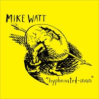 Mockery-Robed-Man - Mike Watt