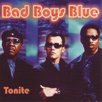 Waiting for Tonight - Bad Boys Blue