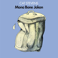Mona Bone Jakon - Cat Stevens