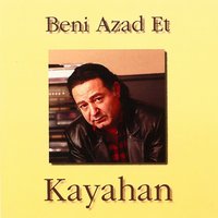 Gel Be - Kayahan