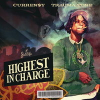 Highest In Charge - Curren$y, Trauma Tone