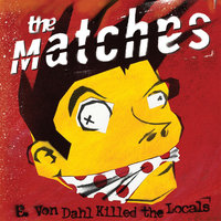 Destination: Nowhere Near - The Matches