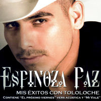 Mi Vale - Espinoza Paz, Isidro Chávez Espinoza
