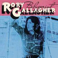 Treat Her Right - Rory Gallagher