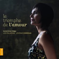 Les Paladins, Act II. Scene IX: Air d'Argie "Je vole, amour" - Sandrine Piau, Jerome Correas, Les Paladins