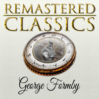 Keep Your Seats Please - George Formby