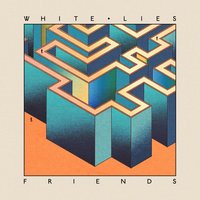 Give a Sign - White Lies