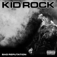 We The People - Kid Rock