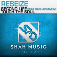 Second Life - ReSeize, Dani Avramov, Tiësto