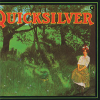 Too Far - Quicksilver Messenger Service