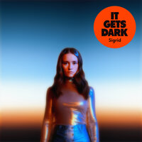 It Gets Dark - Sigrid