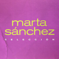 Moja Mi Corazón - Marta Sanchez